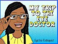 My Trip to the Eye Doctor