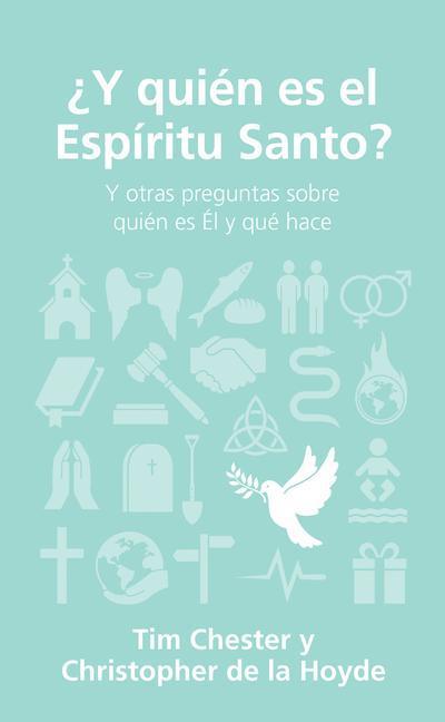¿Y Quién Es El Espíritu Santo?