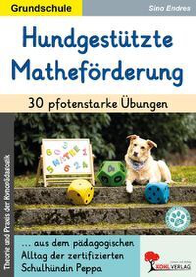 Hundgestützte Matheförderung / 30 pfotenstarke Übungen
