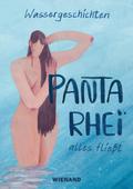 Wassergeschichten. Panta Rhei - alles fließt