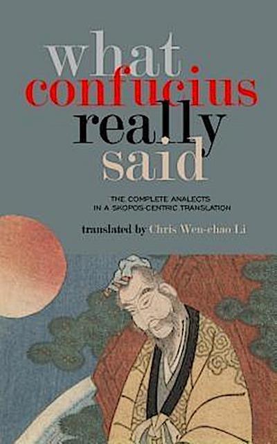 What Confucius Really Said