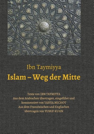 Islam - Weg der Mitte