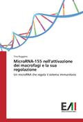 MicroRNA-155 nell’attivazione dei macrofagi e la sua regolazione