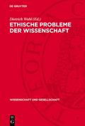 Ethische Probleme der Wissenschaft