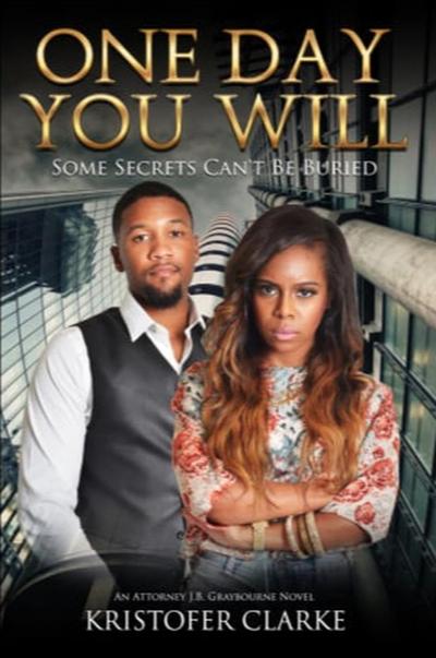 One Day You Will (A J.B. Graybourne Novel, #2)