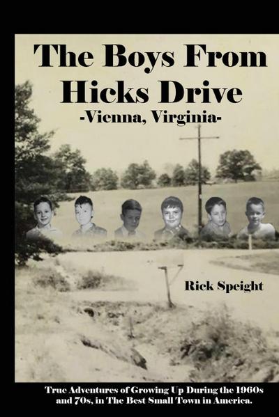The Boys From Hicks Drive Vienna, Virginia