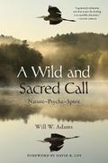 A Wild and Sacred Call