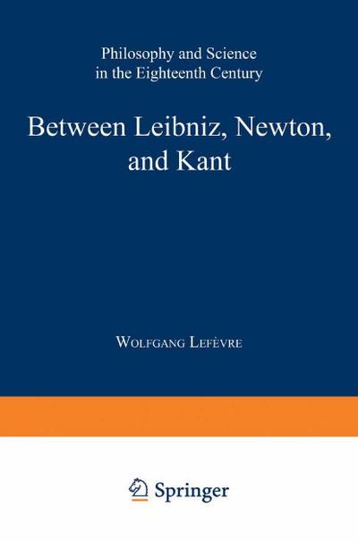 Between Leibniz, Newton, and Kant