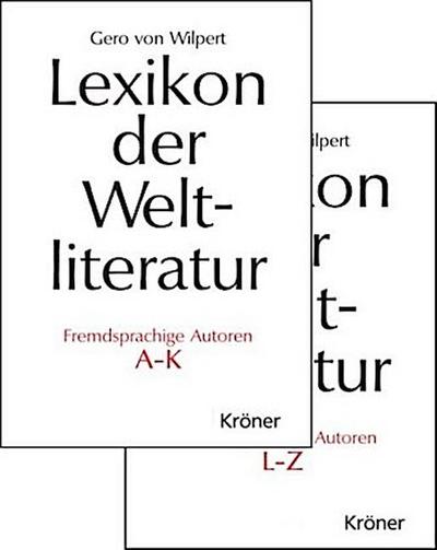 Lexikon der Weltliteratur Fremdsprachige Autoren, 2 Bde.