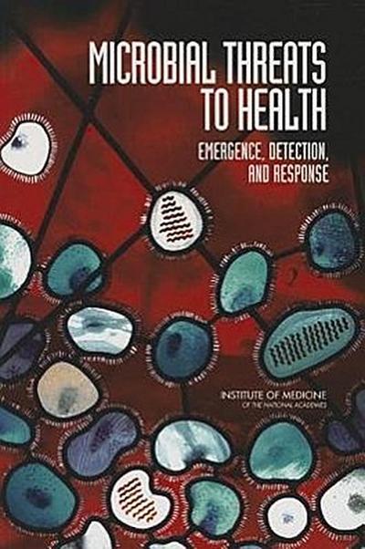 Microbial Threats to Health