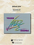 Speak Low (Jazz Ensemble)