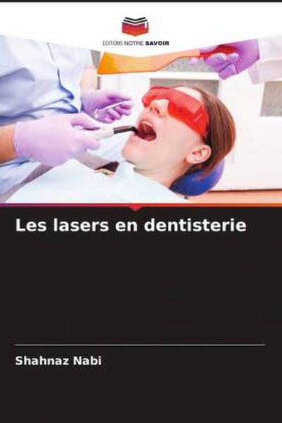 Les lasers en dentisterie