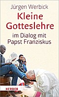Kleine Gotteslehre im Dialog mit Papst Franziskus; Deutsch