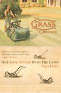 The Grass is Greener
