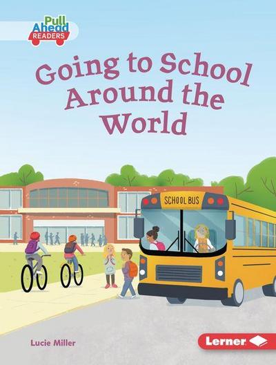 Going to School Around the World