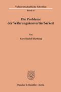 Die Probleme der Währungskonvertierbarkeit.