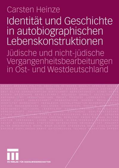 Identität und Geschichte in autobiographischen Lebenskonstruktionen