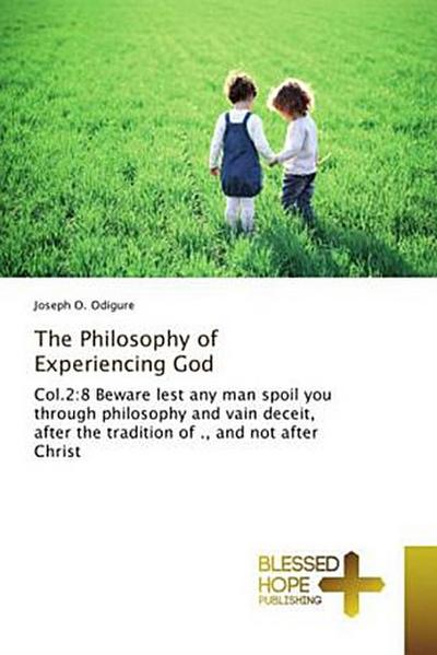 The Philosophy of Experiencing God