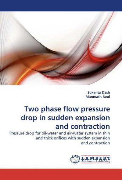 Two phase flow pressure drop in sudden expansion and contraction