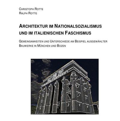 Architektur im Nationalsozialismus und im italienischen Faschismus