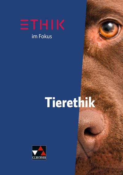 Ethik im Fokus - Tierethik