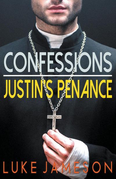 Confessions- Justin’s Penance