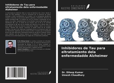 Inhibidores de Tau para eltratamiento dela enfermedadde Alzheimer
