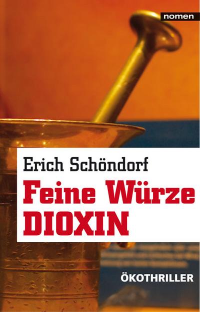 Feine Würze Dioxin: Ökothriller