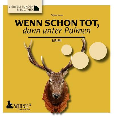Wenn schon tot, dann unter Palmen