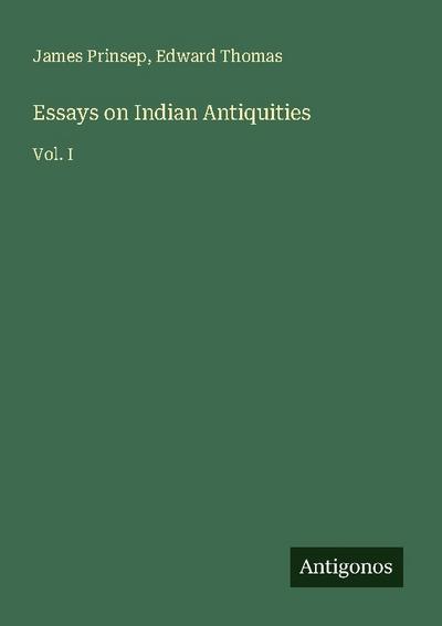 Essays on Indian Antiquities