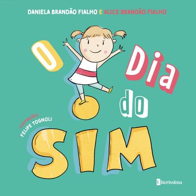 O DIA DO SIM