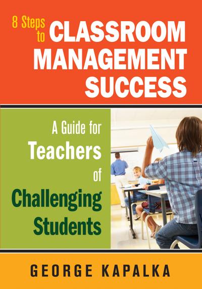 Eight Steps to Classroom Management Success