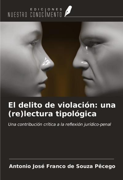 El delito de violación: una (re)lectura tipológica