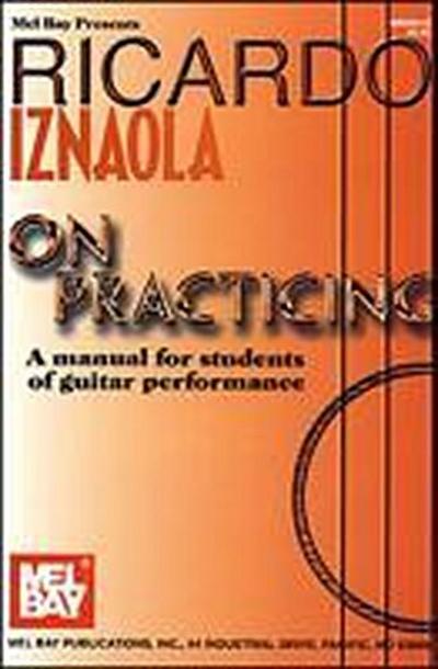 Ricardo Iznaola on Practicing: A Manual for Students of Guitar Performance