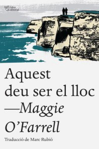 Aquest deu ser el lloc
