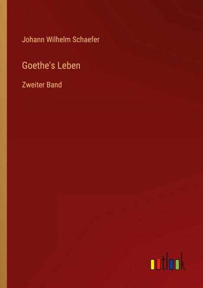 Goethe’s Leben