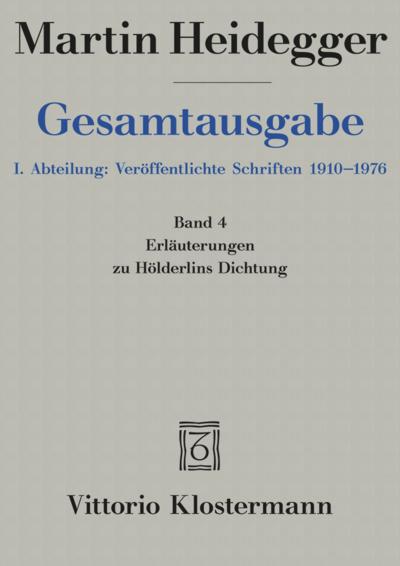 Erläuterungen zu Hölderlins Dichtung (1936-1968)