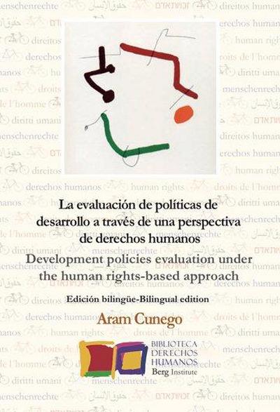 La evaluación de políticas públicas y programas de desarrollo a través del enfoque de derechos humanos