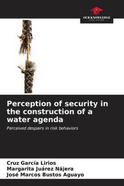 Perception of security in the construction of a water agenda
