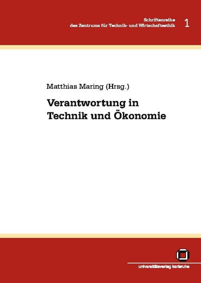 Verantwortung in Technik und Ökonomie