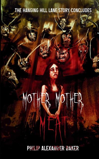Mother, Mother, Meat