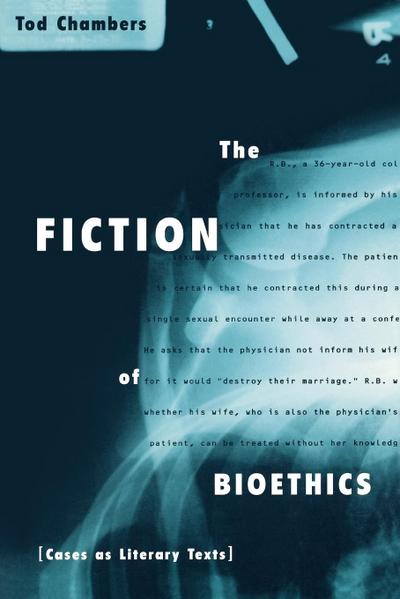 The Fiction of Bioethics