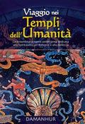 Viaggio Nei Templi Dell’umanità