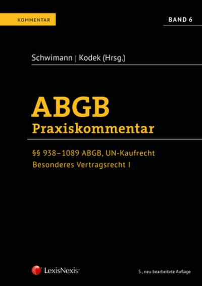 ABGB Praxiskommentar ABGB Praxiskommentar - Band 6, 5. Auflage