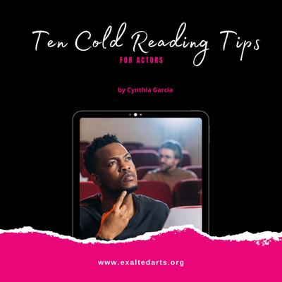Ten Cold Reading Tips for Actors