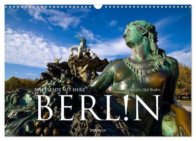 Berlin ¿ Weltstadt mit Herz (Wandkalender 2024 DIN A3 quer), CALVENDO Monatskalender