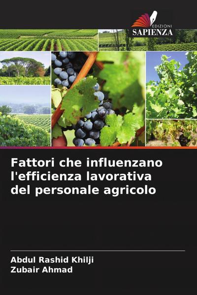 Fattori che influenzano l’efficienza lavorativa del personale agricolo