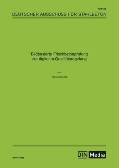 Bildbasierte Frischbetonprüfung zur digitalen Qualitätsregelung