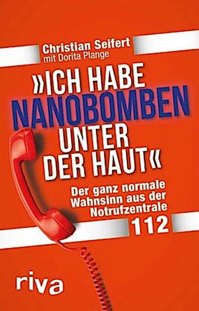 "Ich habe Nanobomben unter der Haut!"