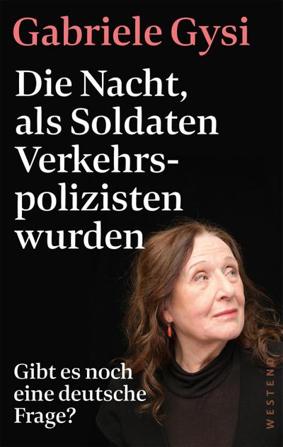 Die Nacht, als Soldaten Verkehrspolizisten wurden